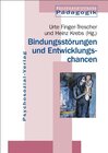 Buchcover Bindungsstörungen und Entwicklungschancen