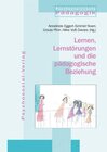 Buchcover Lernen, Lernstörungen und die pädagogische Beziehung