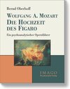 Buchcover Wolfgang A. Mozart: Die Hochzeit des Figaro