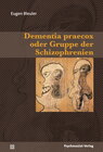 Buchcover Dementia praecox oder Gruppe der Schizophrenien