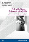 Buchcover Fed with Tears – Poisoned with Milk