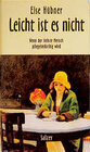 Buchcover Leicht ist es nicht