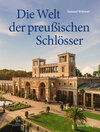 Buchcover Die Welt der preußischen Schlösser