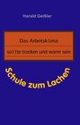 Buchcover Das Arbeitsklima sollte trocken und warm sein