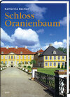 Buchcover Schloss Oranienbaum in Anhalt