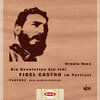 Buchcover Die Revolution bin ich! Fidel Castro im Portrait