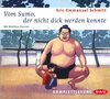 Buchcover Vom Sumo, der nicht dick werden konnte (2 CDs)