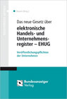 Buchcover Das neue Gesetz über elektronische Handels- und Unternehmensregister - EHUG