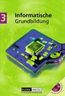 Buchcover Duden Informatische Grundbildung - Sekundarstufe I / Band 3: 9./10. Schuljahr - Schülerbuch mit CD-ROM