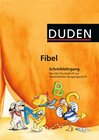 Buchcover Duden Fibel - Alle Bundesländer (außer Bayern) / Schreiblehrgang: Von der Druckschrift zur Vereinfachten Ausgangsschrift