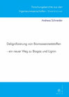 Buchcover Delignifizierung von Biomassenreststoffen - ein neuer Weg zu Biogas und Lignin