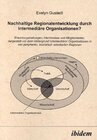 Buchcover Nachhaltige Regionalentwicklung durch intermediäre Organisationen?