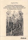 Buchcover Vegetation der halbimmergrünen submontanen Wälder, landwirtschaftlich genutzten Flächen und ihrer Brachestadien auf der 