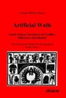 Buchcover Artificial Walls. South African Narratives on Conflict, Difference and Identity