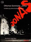 Buchcover Ottomar Domnicks JONAS. Entstehung eines Avantgardefilms