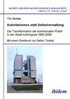 Buchcover Autoritarismus statt Selbstverwaltung. Die Transformation der kommunalen Politik in der Stadt Kaliningrad 1990-2005