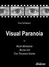 Buchcover Visual Paranoia in Rear Window, Blow-Up and The Truman Show