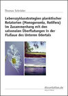 Buchcover Lebenszyklusstrategien planktischer Rotatorien (Monogononta Rotifera) im Zusammenhang mit den saisonalen Überflutungen i