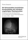 Buchcover Die Rekonstruktion kraniofazialer Knochendefekte mit individuell vorgefertigten Titanimplantaten
