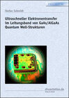 Buchcover Ultraschneller Elektronentransfer im Leitungsband von GaAs/AlGaAs Quantum Well-Strukturen