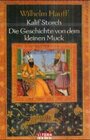 Buchcover Die Geschichte vom Kalif Storch /Der kleine Muck
