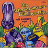 Buchcover Die Schmunzelhasen-Frühlings-Hits