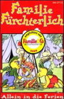 Buchcover Familie Fürchterlich - Allein in die Ferien