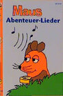 Buchcover Maus-Abenteuer-Lieder