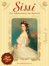 Buchcover Sissi - Der Schicksalsweg einer Kaiserin 1