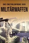 Buchcover Die Enzyklopädie der Militärgewehre