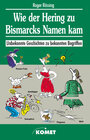 Buchcover Wie der Hering zu Bismarcks Namen kam