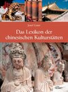 Buchcover Das Lexikon der chinesischen Kulturstätten