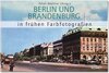 Buchcover Berlin und Brandenburg in frühen Farbfotografien
