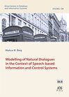 Buchcover Modelling of Natural Dialogues in the Context of Speech-based Information and Control Systems