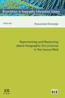 Buchcover Representing and Reasoning about Geographic Occurrences in the Sensor Web