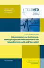 Buchcover Dokumentation und Archivierung, Haftungsfragen und Patientenrechte in der Gesundheitstelematik und Telemedizin