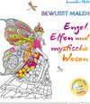 Buchcover Bewusst malen - Engel, Elfen & mystische Wesen