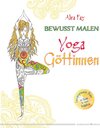 Buchcover Bewusst malen – Yoga-Göttinnen