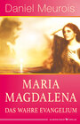 Buchcover Maria Magdalena – das wahre Evangelium