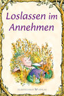 Buchcover Loslassen im Annehmen