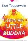 Buchcover Leben wie Little Buddha