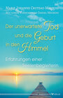 Buchcover Der unerwartete Tod und die Geburt in den Himmel