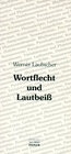 Buchcover Wortflecht und Lautbeiss