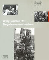 Buchcover Willy Wählen '72. Siege kann man machen