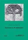 Buchcover Martyrium im 20. Jahrhundert