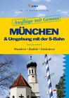 Buchcover München & Umgebung mit der S-Bahn