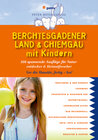 Berchtesgadener Land & Chiemgau mit Kindern width=