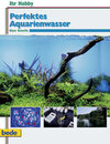 Buchcover Perfektes Aquarienwasser