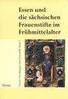 Buchcover Essen und die sächsischen Frauenstifte im Frühmittelalter