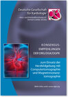 Buchcover Konsensusempfehlungen der DRG/DGK/DGPK zum Einsatz der Herzbildgebung mit Computertomographie und Magnetresonanztomograp